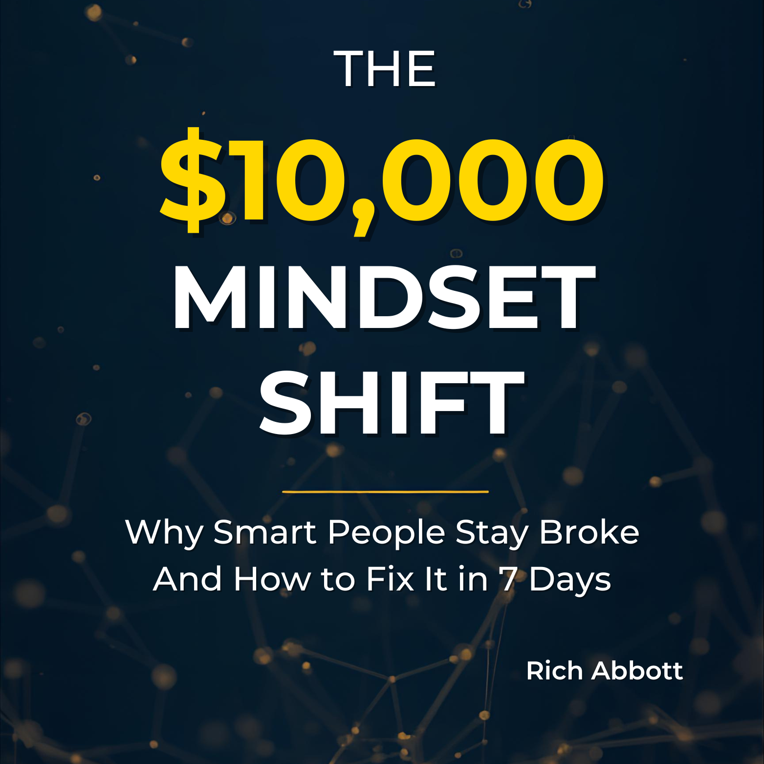 The 10,000 Mindset Shift